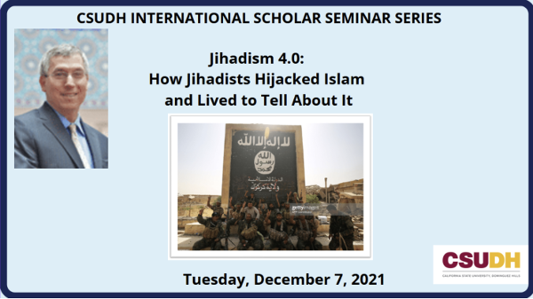 A promotional image for the International Scholar Seminar Series, with the text "Jihadism 4.0: How Jihadists Hijacked Islam and Lived to Tell About It."
