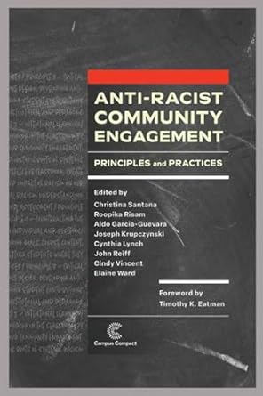 Anti-racist Community Engagement: Principles and Practices