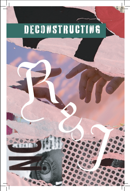 Deconstructing R&J Zine