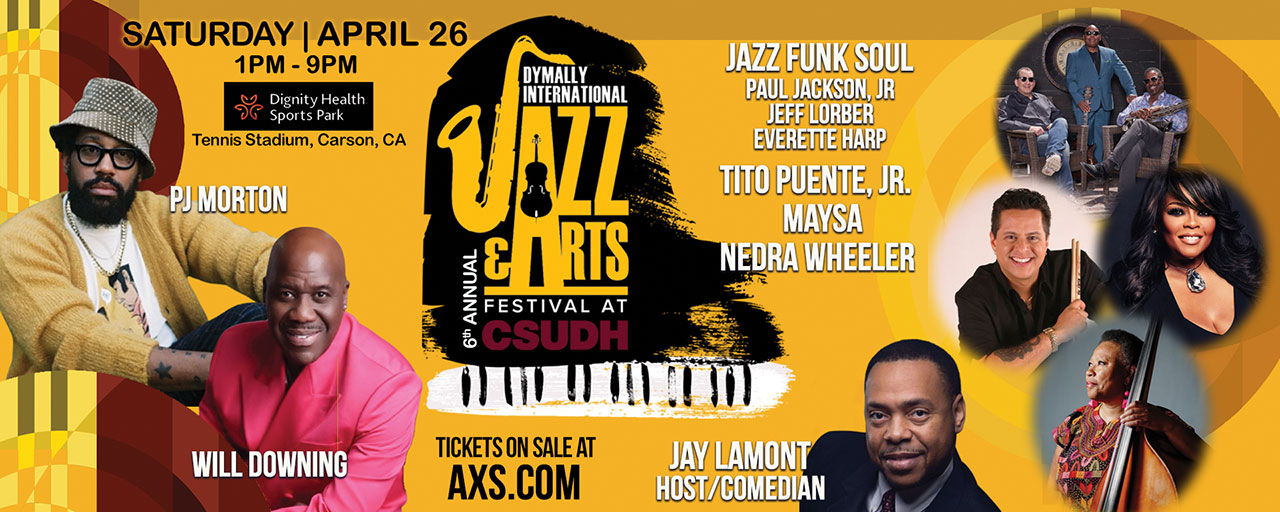 6th Annual Dymally International Jazz & Arts Festival 